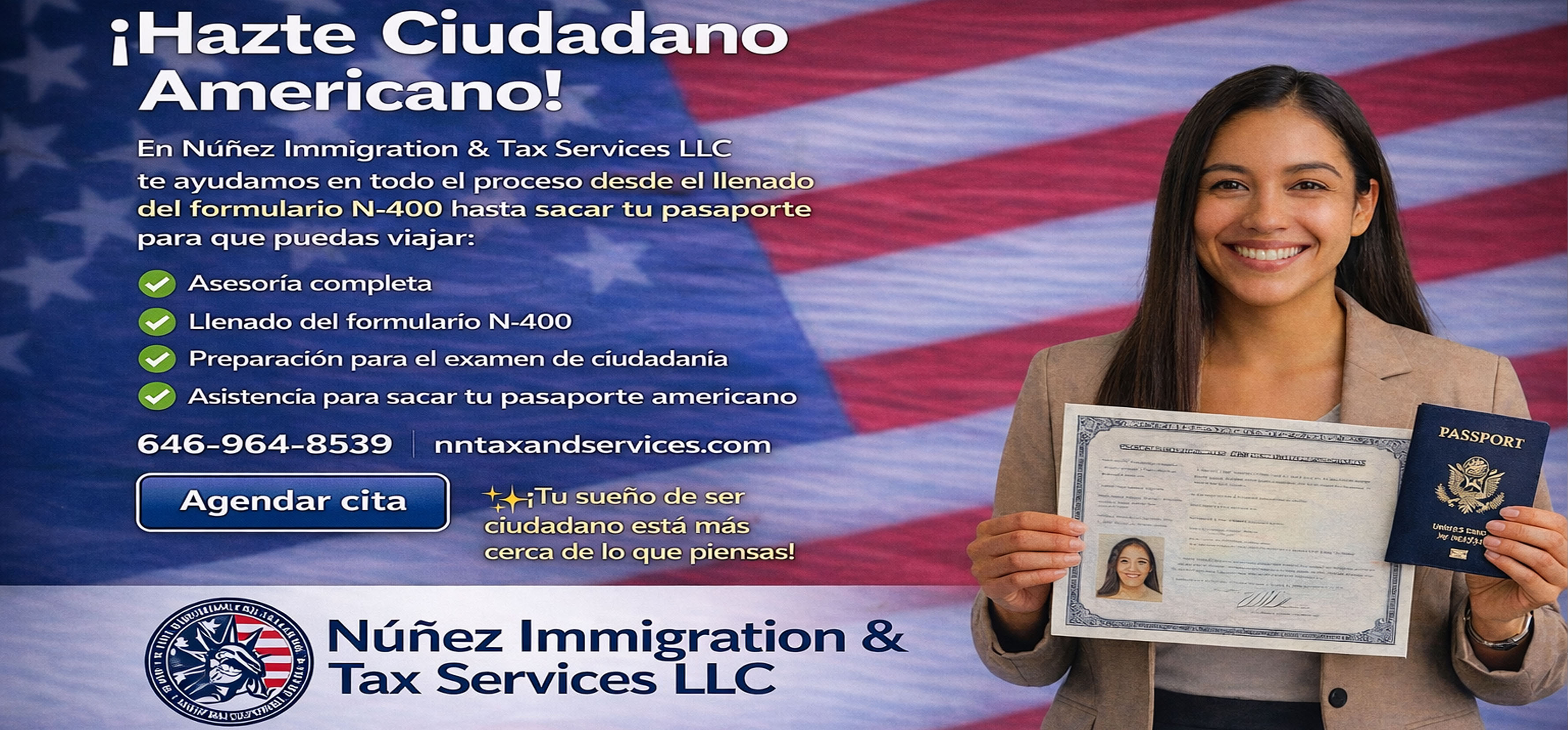 Â¡HAZTE CIUDADANO AMERICANO CON NUÃ‘EZ IMMIGRATION & TAX SERVICES LLC!