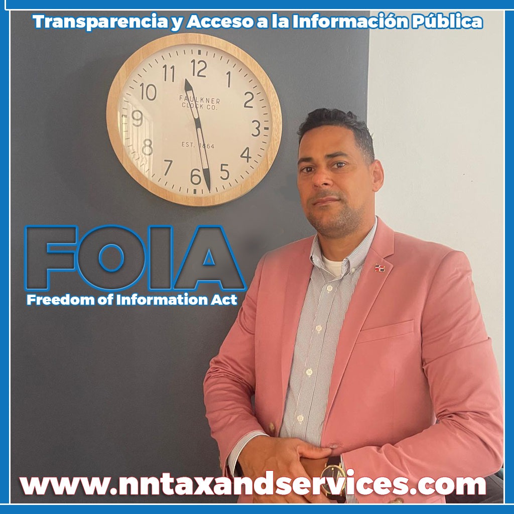 FOIA (FREEDOM OF INFORMATION ACT) BAJO LA DIRECCIÓN NUNEZ INMIGRATION & TAX SERVICES LLC.